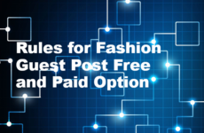 Rules for Fashion Guest Post Free and Paid Option